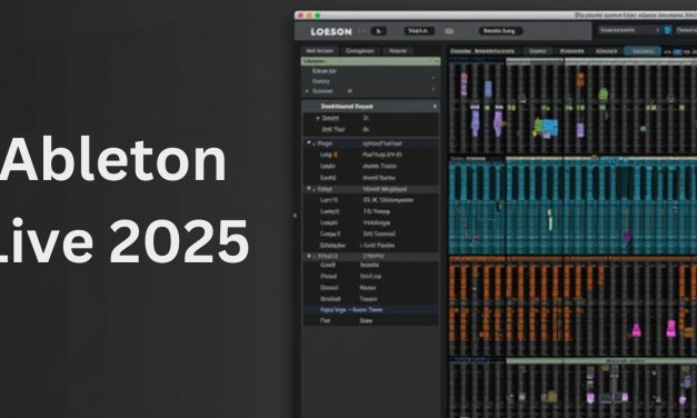 Ableton Live 2025: Cutting-Edge Features for Music Makers