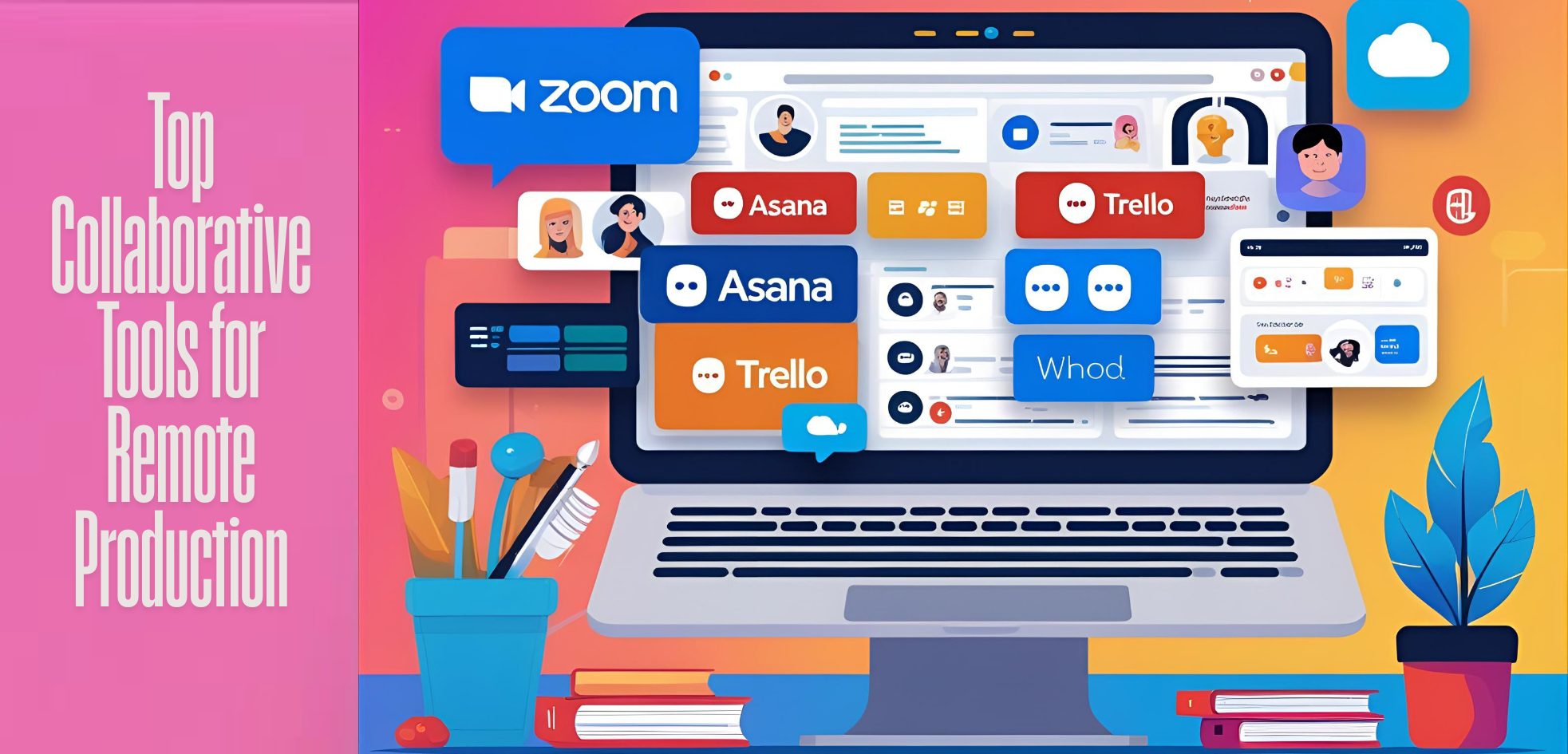 Top Collaborative Tools for Remote Production