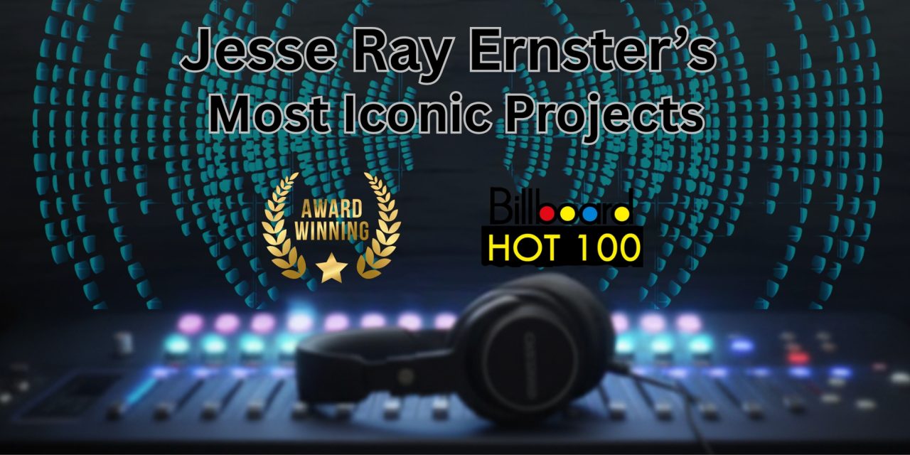 Jesse Ray Ernster’s Most Iconic Projects